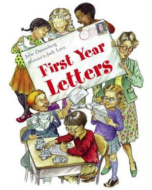 First Year Letters by Julie Danneberg