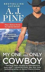 My One and Only Cowboy by A.J. Pine