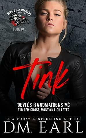 Tink (Devil's Handmaidens MC-Book One) by D.M. Earl