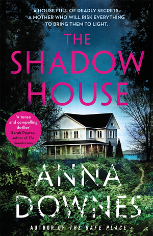 The Shadow House by Anna Downes