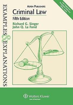 Criminal Law by John Q. La Fond, Richard G. Singer