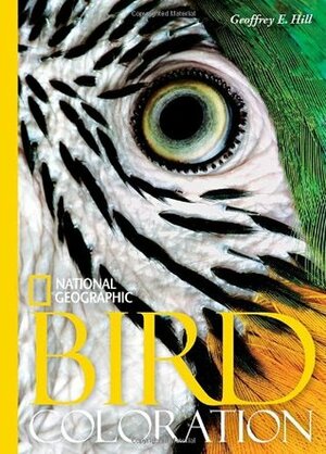 National Geographic Bird Coloration by Geoffrey Hill