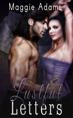 Lustful Letters by Maggie Adams