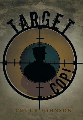 Target ... Cop! by Chuck Johnson