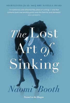 The Lost Art of Sinking by Naomi Booth