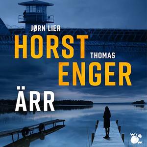 Ärr by Jørn Lier Horst, Thomas Enger