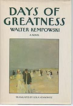 Days of Greatness by Walter Kempowski