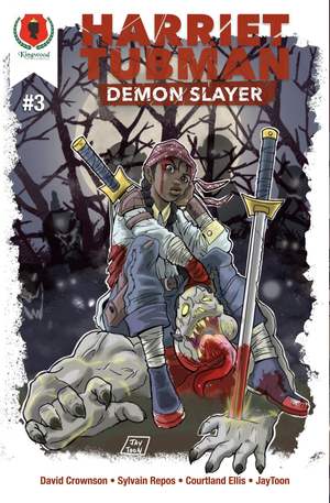 Harriet Tubman: Demon Slayer #3 by David Crownson