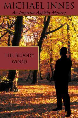 The Bloody Wood by Michael Innes