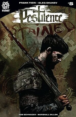 Pestilence #5 by Marshall Dillon, Frank Tieri, Rob Schwager, Oleg Okunev, Tim Bradstreet