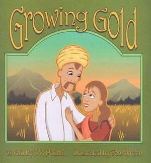 Growing Gold by Padma Venkatraman
