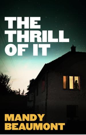 The Thrill of It by Mandy Beaumont