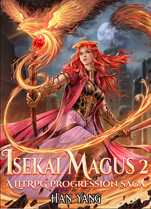 Isekai Magus 2 by Han Yang