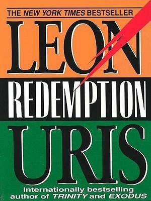 Redemption: Epic Story of Trinity Continues..., The by Leon Uris