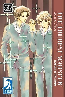 The Loudest Whisper: Uwasa No Futari, Volume 1 by Temari Matsumoto