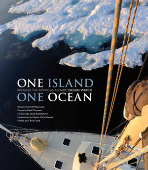 One Island, One Ocean: The Epic Environmental Journey Around the Americas by Herb McCormick