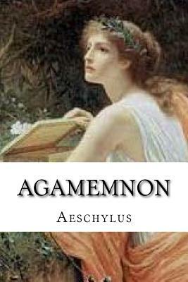 Agamemnon by Aeschylus