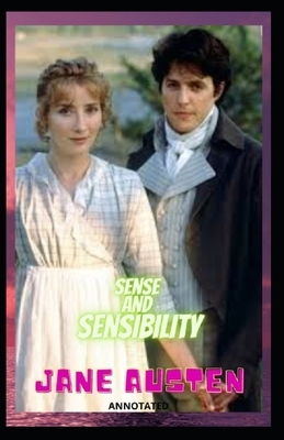 Sense and Sensibility Annotated by Jane Austen