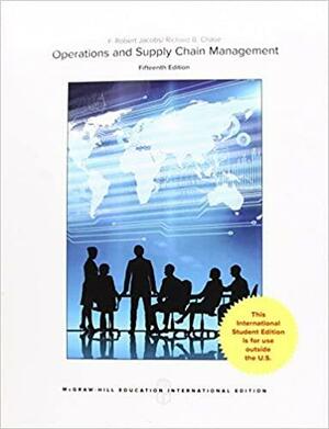 Operations and Supply Chain Management by Robert Jacobs