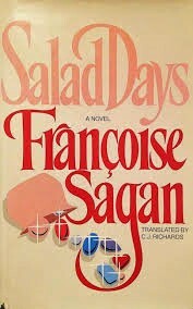 Salad Days by Françoise Sagan, C.J. Richards