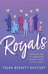 Royals by Tegan Bennett Daylight