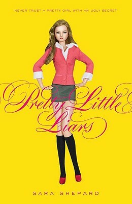 Pretty Little Liars by Sara Shepard