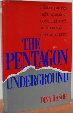 The Pentagon Underground by Dina Rasor
