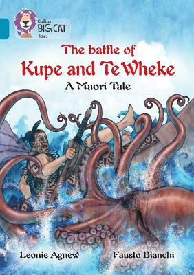 The Battle of Kupe and Te Wheke: A Maori Tale by Collins UK