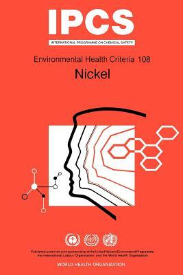 Nickel: Environmental Health Criteria Series No 108 by R. F. Hertel, ILO, Unep