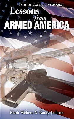 Lessons from Armed America by Kathy Jackson, Mark Walters