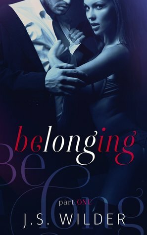 Belonging: Part I by J.S. Wilder