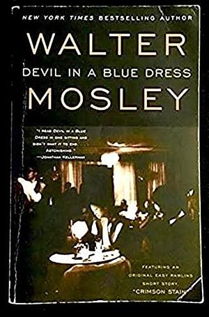 Mosley W: 321145 Devil in a Blue Dress by Walter Mosley, Walter Mosley