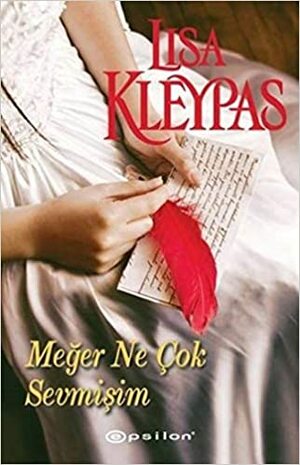 Meğer Ne Çok Sevmişim by Lisa Kleypas