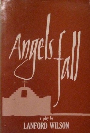 Angels Fall by Lanford Wilson