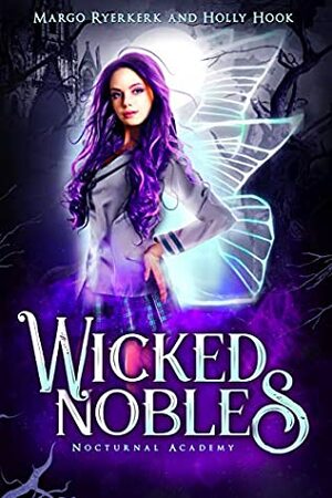 Wicked Nobles by Holly Hook, Margo Ryerkerk
