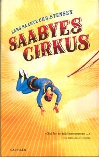 Saabyes cirkus by Lars Saabye Christensen