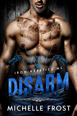 Disarm by Michelle Frost