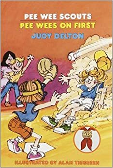 Pee Wees on First by Judy Delton