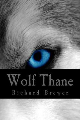 Wolf Thane by Richard Brewer