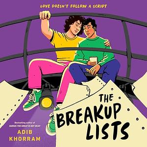 The Breakup Lists by Adib Khorram