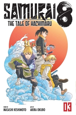 Samurai 8: The Tale of Hachimaru, Vol. 3, Volume 3 by Masashi Kishimoto