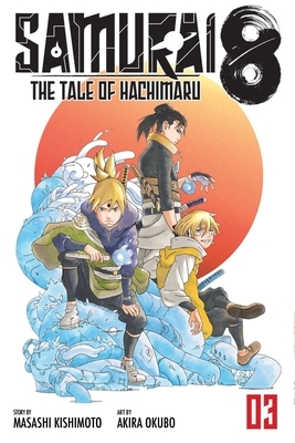 Samurai 8: The Tale of Hachimaru, Vol. 3, Volume 3 by Masashi Kishimoto