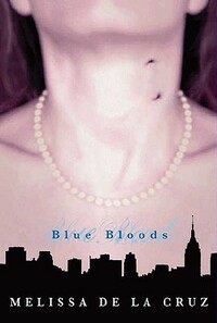 Blue Bloods by Melissa de la Cruz