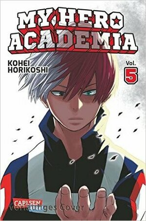 My Hero Academia, Vol. 5: Shoto Todoroki – Origin by Kōhei Horikoshi