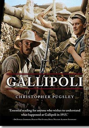 Gallipoli: The New Zealand Story by Christopher Pugsley