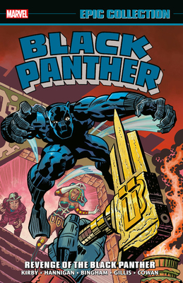 Black Panther Epic Collection: Revenge of the Black Panther by Peter B. Gillis, Chris Claremont, John Byrne