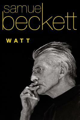 Watt by Samuel Beckett