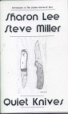 Quiet Knives by Steve Miller, Sharon Lee