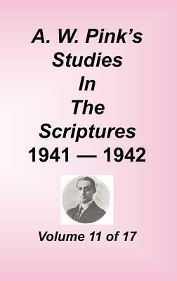 A. W. Pink's Studies in the Scriptures, Volume 11 by Arthur W. Pink