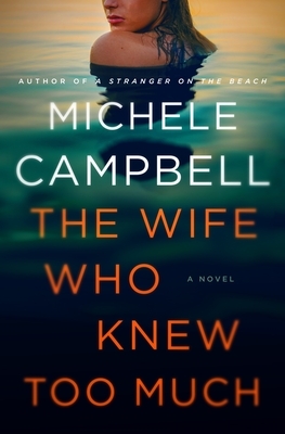 The Wife Who Knew Too Much [With Battery] by Michele Campbell